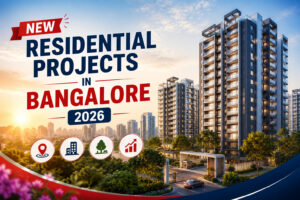 New Residential Projects in Bangalore 2026 – Top Launches to Book Now