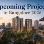 Upcoming Projects in Bangalore 2026 | New Launch & Pre-Launch Flats