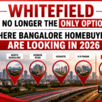 Whitefield Is No Longer the Only Option: Where Bangalore Homebuyers Are Looking in 2026