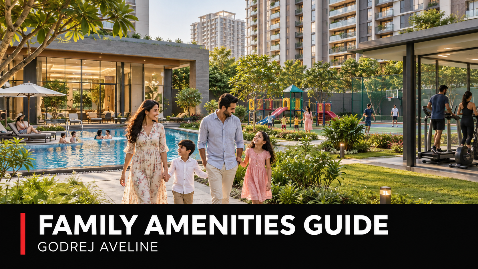 Godrej Aveline family amenities buyer guide