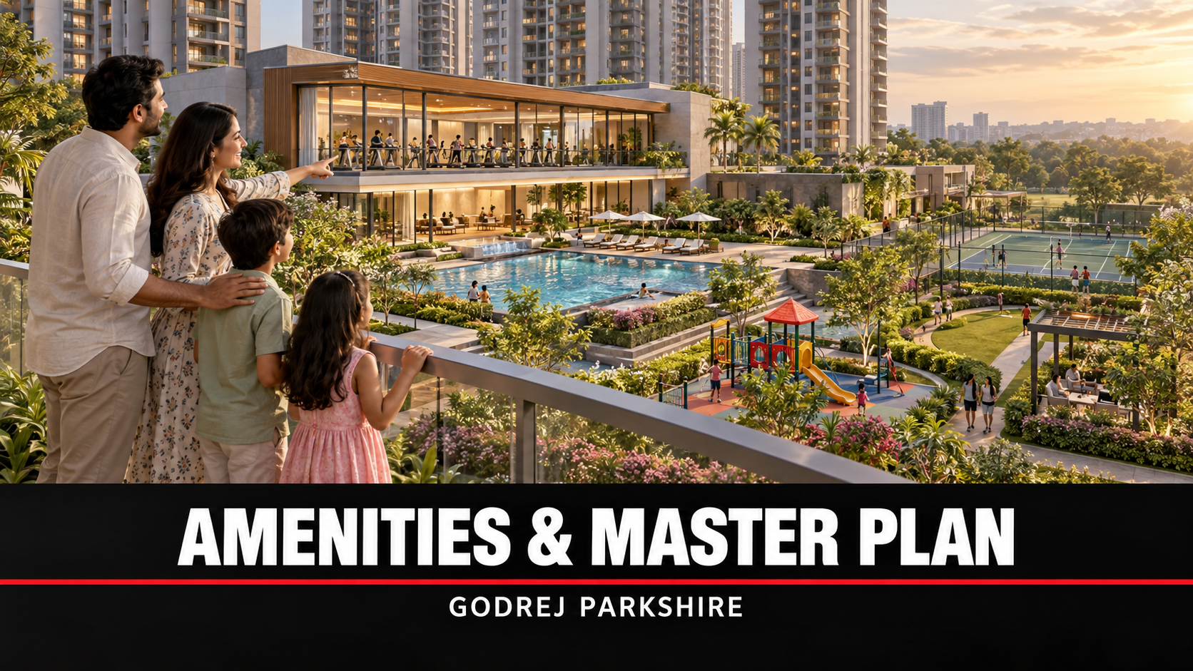 Godrej Parkshire amenities and master plan buyer guide