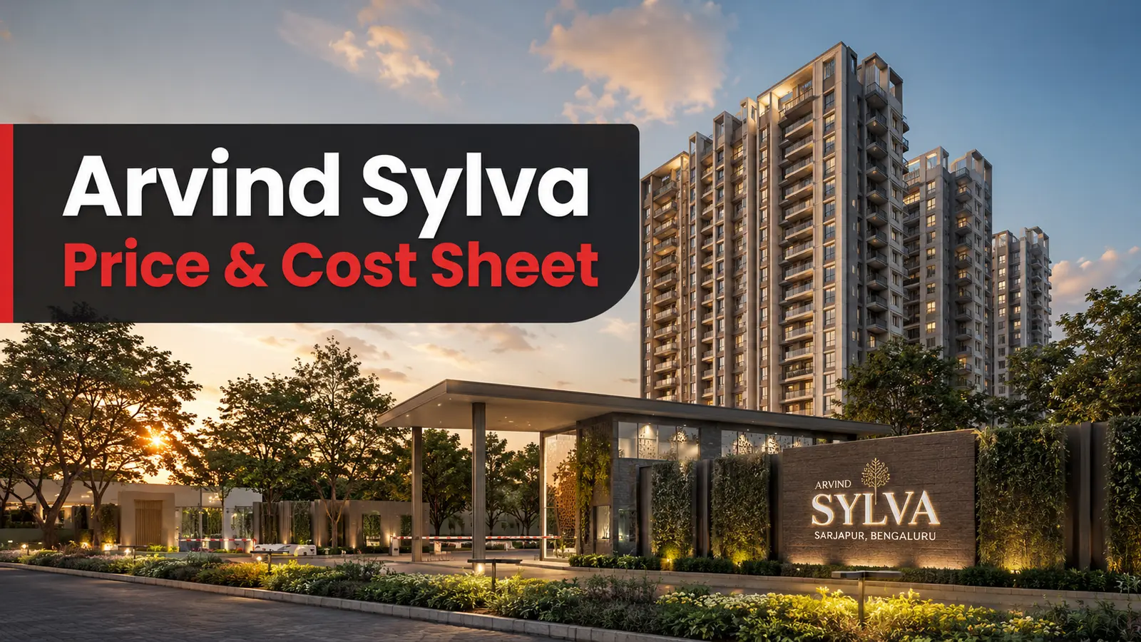Arvind Sylva price and cost sheet guide for Sarjapur Road apartments