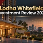 Is Lodha Whitefield a Good Investment? Buyer Review 2026