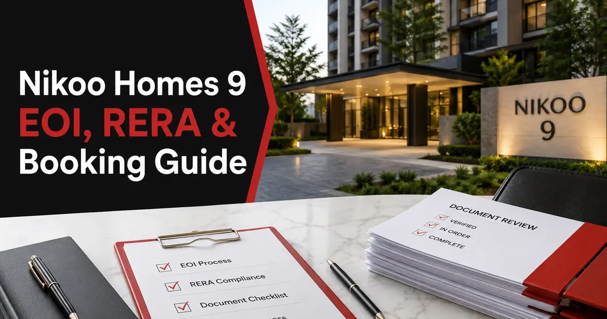 Nikoo Homes 9 EOI, RERA and Booking Process Explained