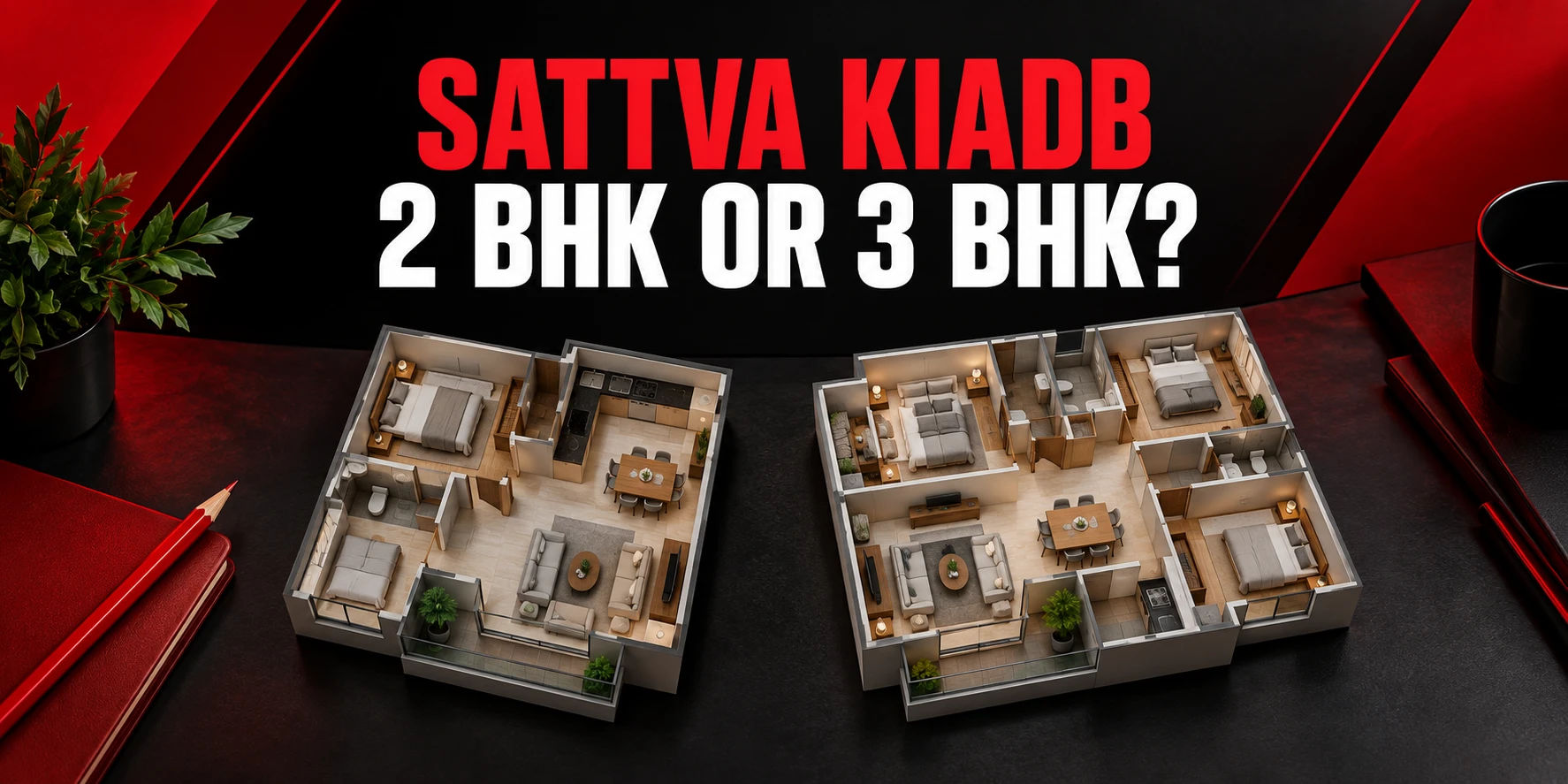 Sattva KIADB 2 BHK vs 3 BHK planning guide with two generic apartment models; not approved project plans